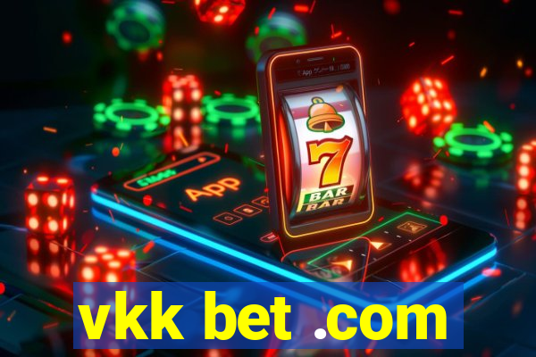 vkk bet .com